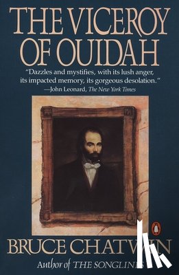 Chatwin, Bruce - The Viceroy of Ouidah