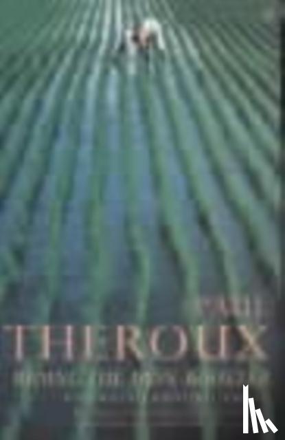 Theroux, Paul - Riding the Iron Rooster