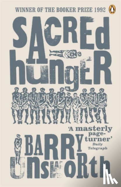 Unsworth, Barry - Sacred Hunger