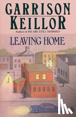 Keillor, Garrison - Leaving Home