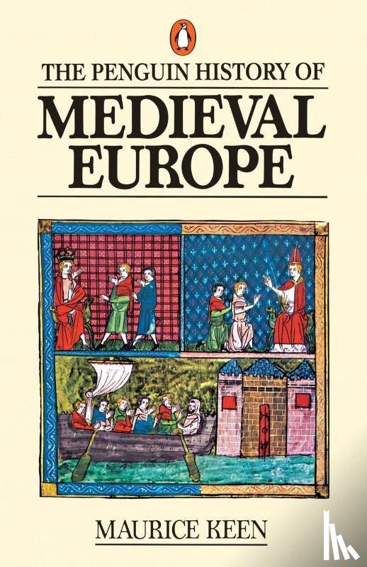Keen, Maurice - The Penguin History of Medieval Europe