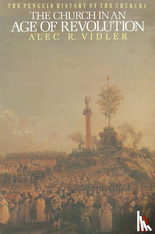 Vidler, Alec - The Penguin History of the Church