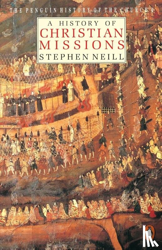 Chadwick, Owen, Neill, Stephen - The Penguin History of the Church