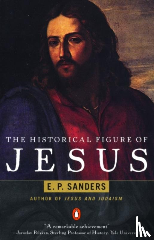 Sanders, E. - The Historical Figure of Jesus