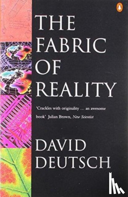 Deutsch, David - The Fabric of Reality