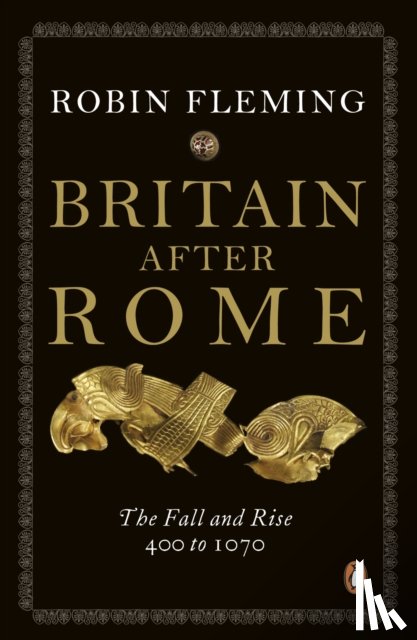 Fleming, Robin - Britain After Rome