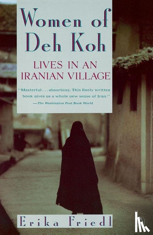 Friedl, Erika - The Women of Deh Koh