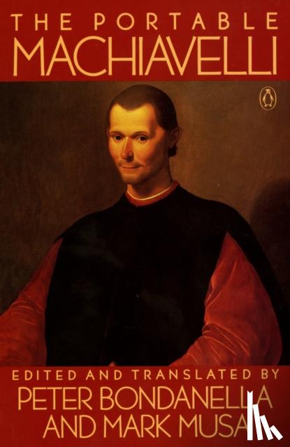 Machiavelli, Niccolo - The Portable Machiavelli