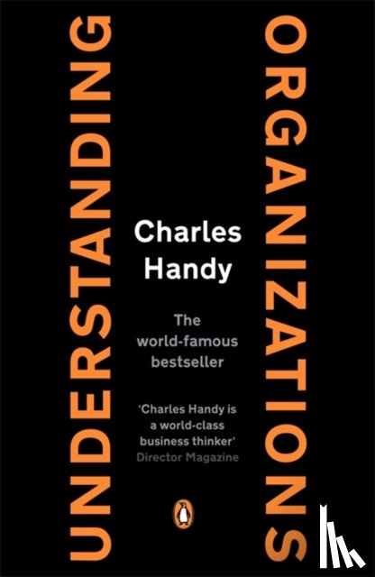 Handy, Charles - Understanding Organizations
