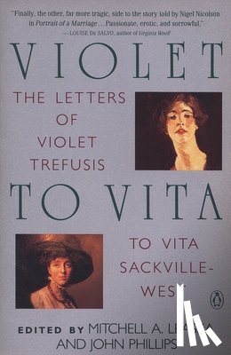 Leaska, Mitchell A. - Violet to Vita: The Letters of Violet Trefusis to Vita Sackville-West, 1910-1921
