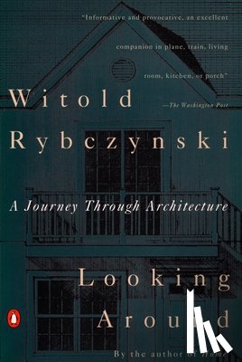 Rybczynski, Witold - Looking Around