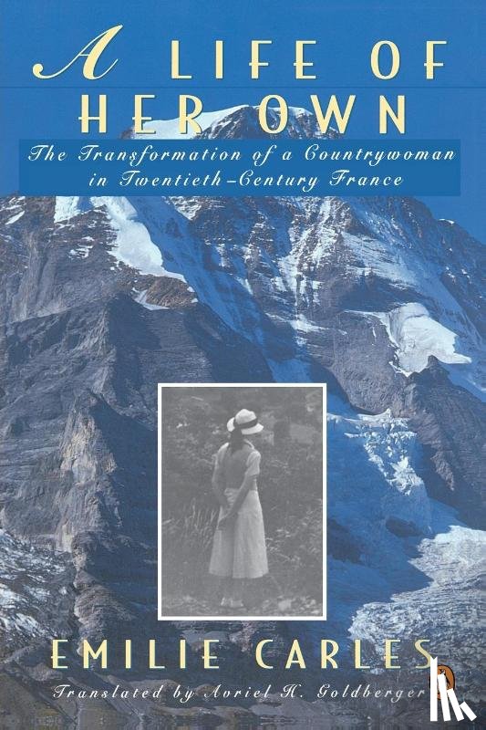 Carles, Emilie, Destanque, Robert - A Life of Her Own
