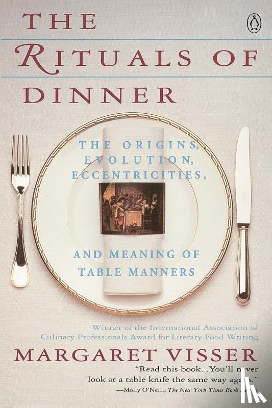 Visser, Margaret - The Rituals of Dinner