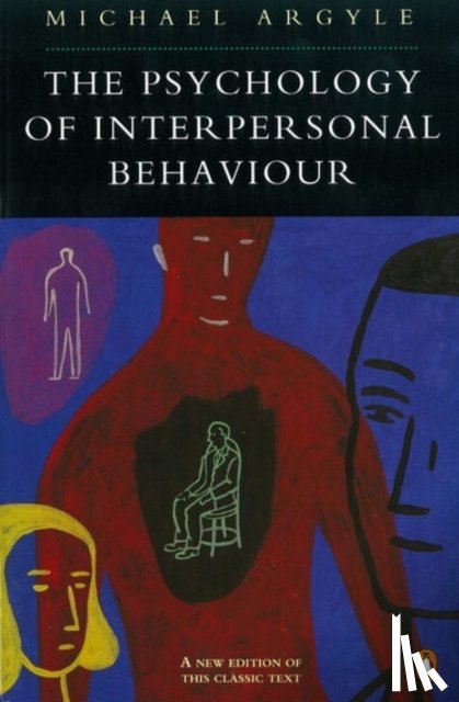 Argyle, Michael - The Psychology of Interpersonal Behaviour