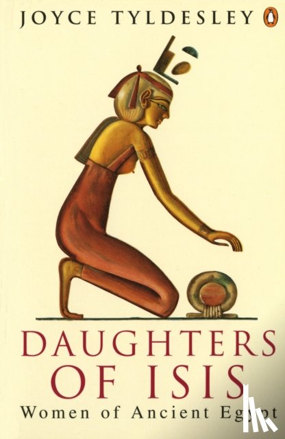Tyldesley, Joyce - Daughters of Isis