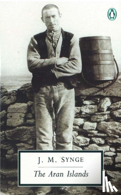 Synge, J.M. - The Aran Islands