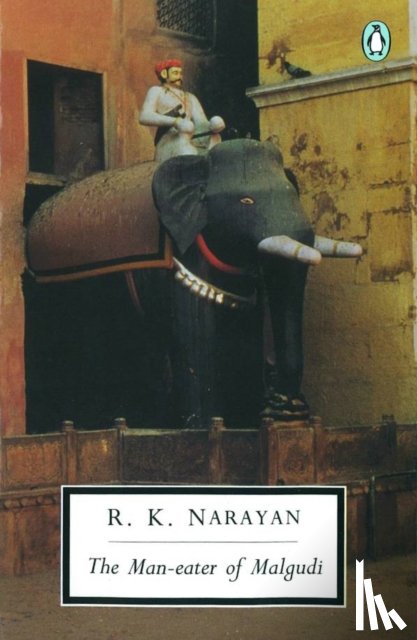Narayan, R. K. - The Man-eater of Malgudi