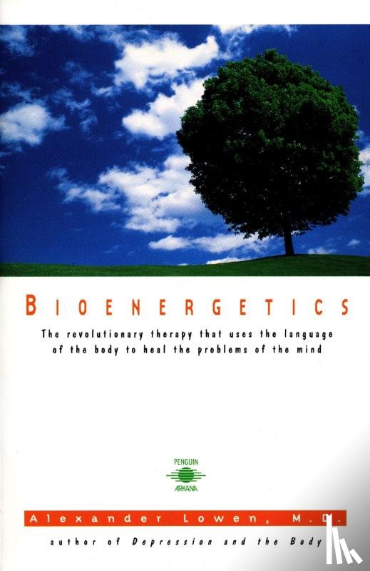 Lowen, Alexander - Bioenergetics