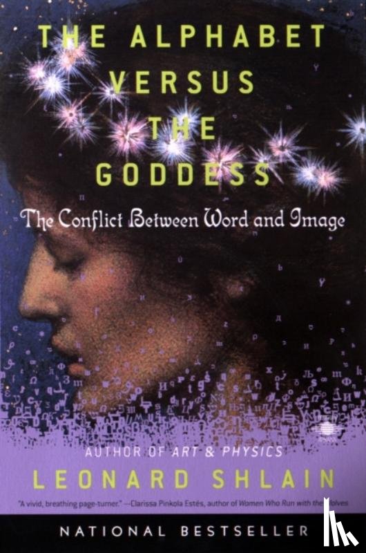 Shlain, Leonard - The Alphabet versus The Goddess