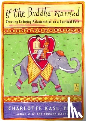 Kasl, Charlotte - IF THE BUDDHA MARRIED