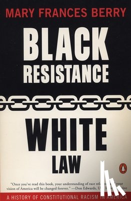 Berry, Mary Frances - Black Resistance/White Law