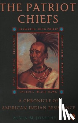 Josephy, Alvin M. - The Patriot Chiefs