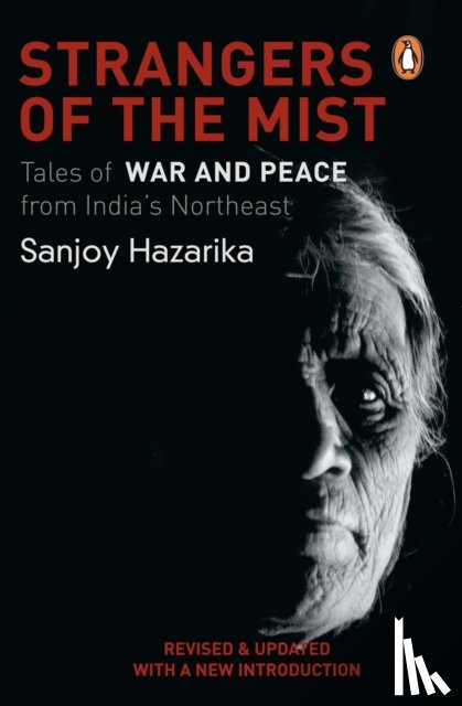 Hazarika, Sanjoy - The Strangers Of The Mist