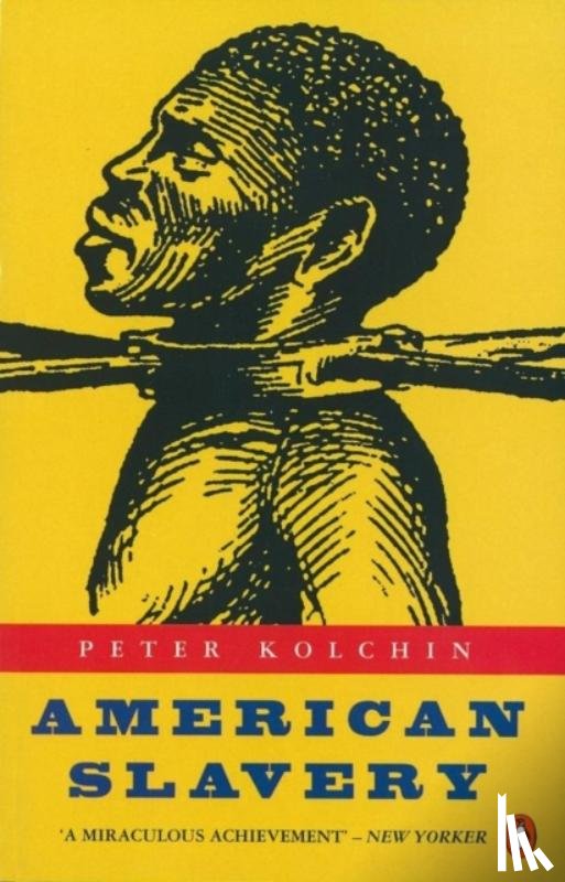 Kolchin, Peter - American Slavery