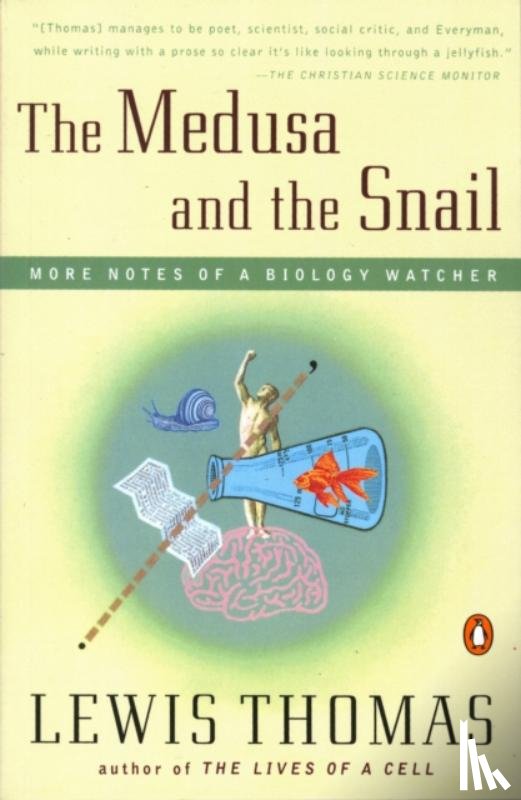 Thomas, Lewis - The Medusa and the Snail