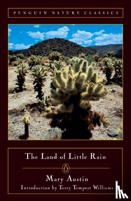 Mary Hunter Austin - The Land of Little Rain
