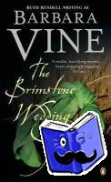 Vine, Barbara - The Brimstone Wedding