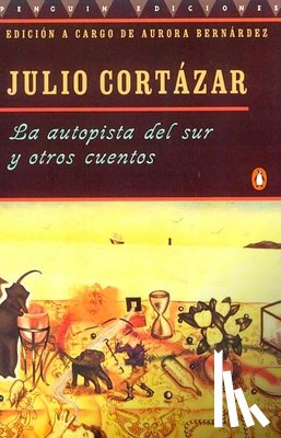 Cortázar, Julio - La autopista del sur y otros cuentos