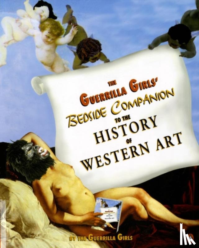 The Guerilla Girls - Guerilla Girls' Bedside Companion