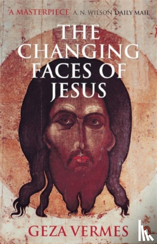 Vermes, Dr Geza - The Changing Faces of Jesus