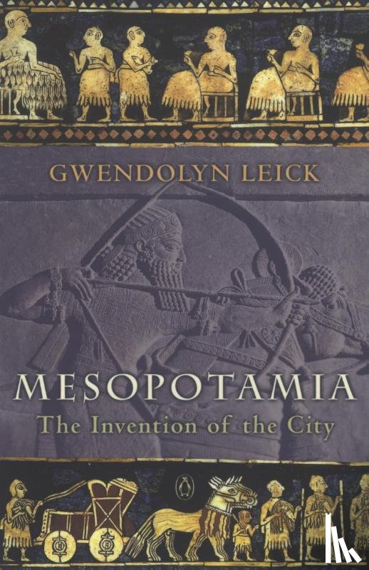 Leick, Gwendolyn - Mesopotamia
