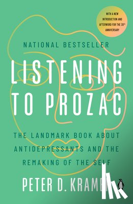 Kramer, Peter D. - Listening to Prozac