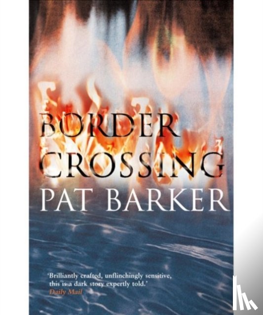 Barker, Pat - Border Crossing