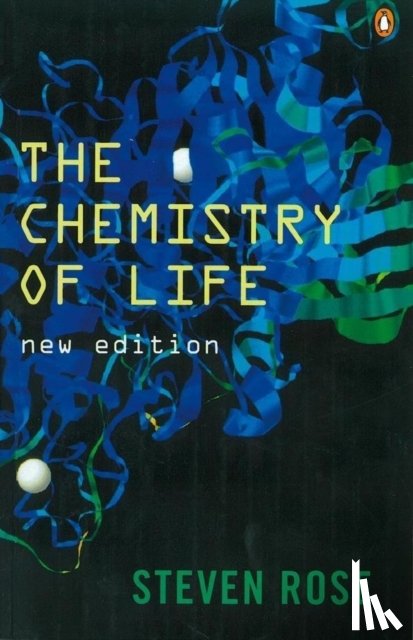 Rose, Professor Steven - The Chemistry of Life