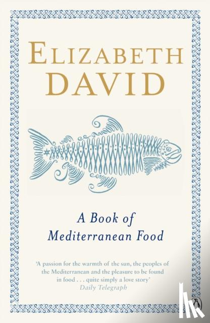 David, Elizabeth - A Book of Mediterranean Food