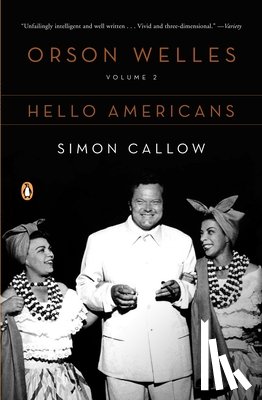 Callow, Simon - Callow, S: Orson Welles, Volume 2