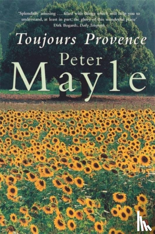 Mayle, Peter - Toujours Provence