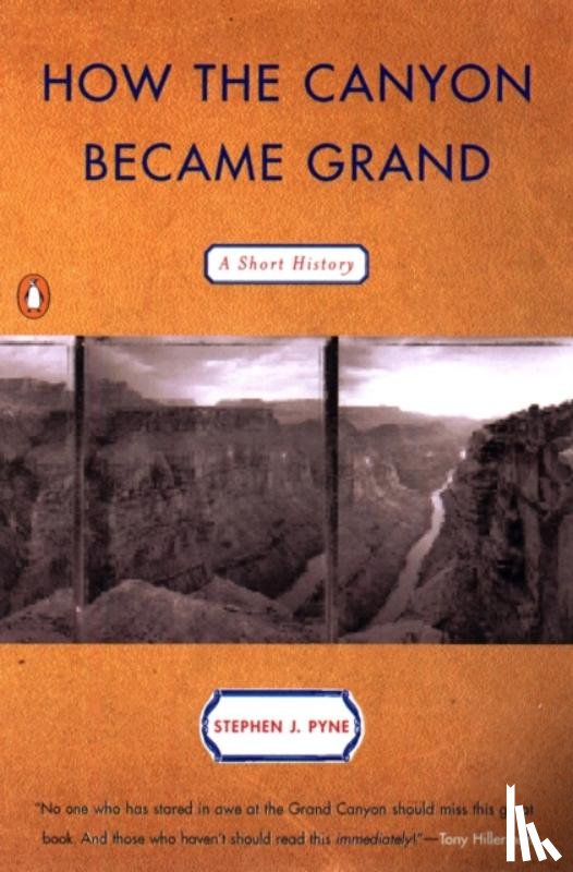 Pyne, Stephen J. - How the Canyon Became Grand