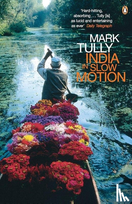 Tully, Mark - India in Slow Motion