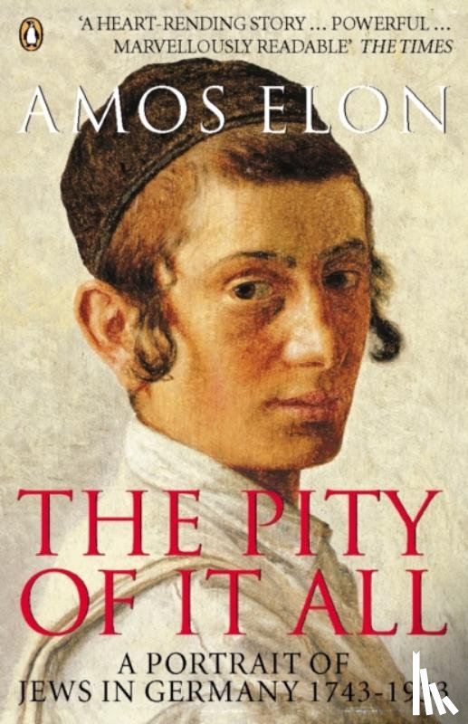 Elon, Amos - The Pity of it All