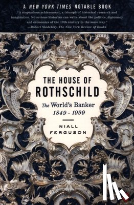 Ferguson, Niall - The House of Rothschild