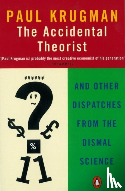Krugman, Paul - The Accidental Theorist