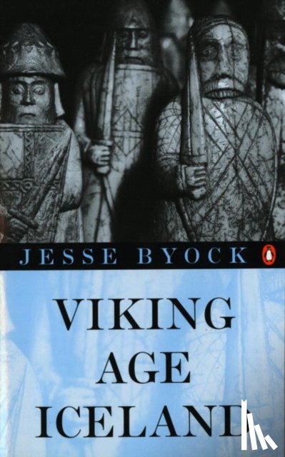 Byock, Jesse - Viking Age Iceland