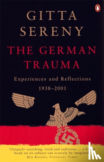 Sereny, Gitta - The German Trauma