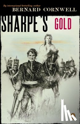 Cornwell, Bernard - Sharpe's Gold (#3)