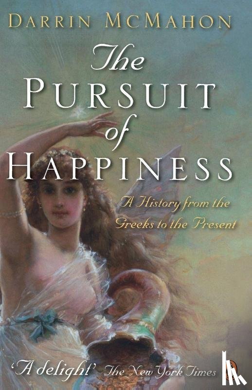 McMahon, Darrin - The Pursuit of Happiness